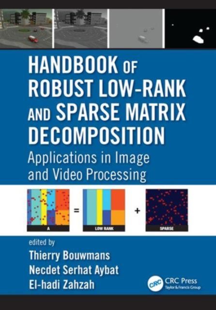 Produktbild: Handbook of Robust Low-Rank and Sparse Matrix Decomposition