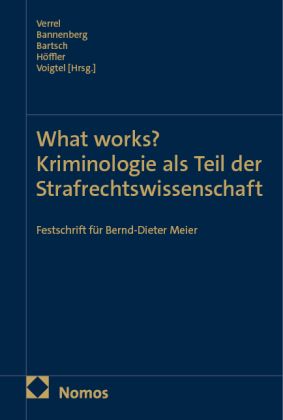 Produktbild: What works? Kriminologie als Teil der Strafrechtswissenschaft