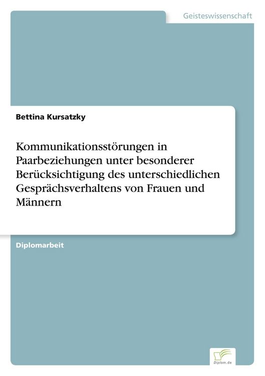 Produktbild: Kommunikationsst&ouml;rungen in Paarbeziehungen unter besonderer Ber&uuml;cksichtigung des unterschiedlichen Gespr&auml;chsverhaltens von Frauen und M&auml;nnern