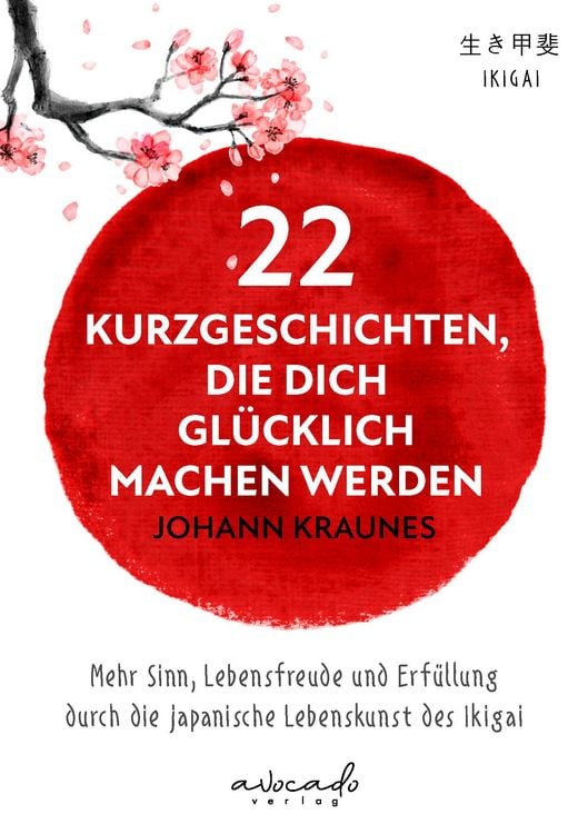 Produktbild: 22 Kurzgeschichten, die dich gl&uuml;cklich machen werden