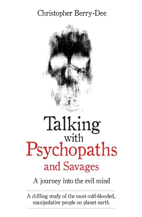Produktbild: Talking With Psychopaths and Savages - A journey into the evil mind