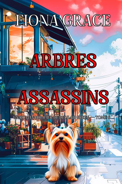 Produktbild: Arbres assassins (Un roman policier de Delilah Green - tome 6)