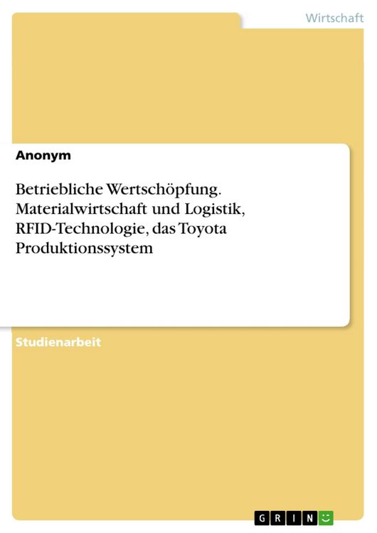 Produktbild: Betriebliche Wertsch&ouml;pfung. Materialwirtschaft und Logistik, RFID-Technologie, das Toyota Produktionssystem