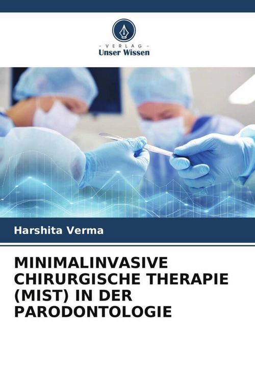 Produktbild: Minimalinvasive Chirurgische Therapie (mist) in der Parodontologie