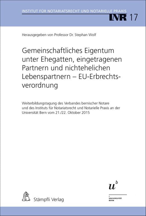 Bild vom Artikel Gemeinschaftliches Eigentum unter Ehegatten, eingetragenen Partnern und nichtehelichen Lebenspartnern - EU-Erbrechtsverordnung vom Autor Stephan Wolf