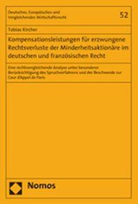Produktbild: Kompensationsleistungen f&uuml;r erzwungene Rechtsverluste der Minderheitsaktion&auml;re im deutschen und franz&ouml;sischen Recht