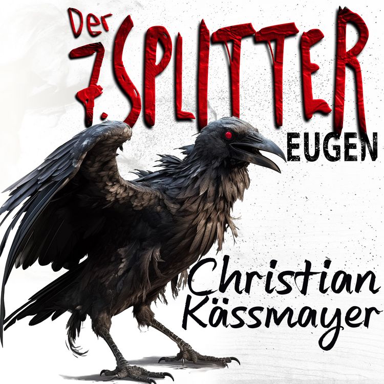 Produktbild: Eugen &ndash; Der 7. Splitter: Mystery trifft Horrorthriller - ein Roman, der dich aus dieser Welt rei&szlig;t.
