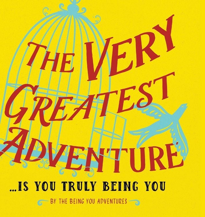 Produktbild: The Very Greatest Adventure....Is You Truly Being You
