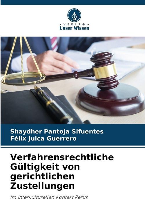 Produktbild: Verfahrensrechtliche G&uuml;ltigkeit von gerichtlichen Zustellungen