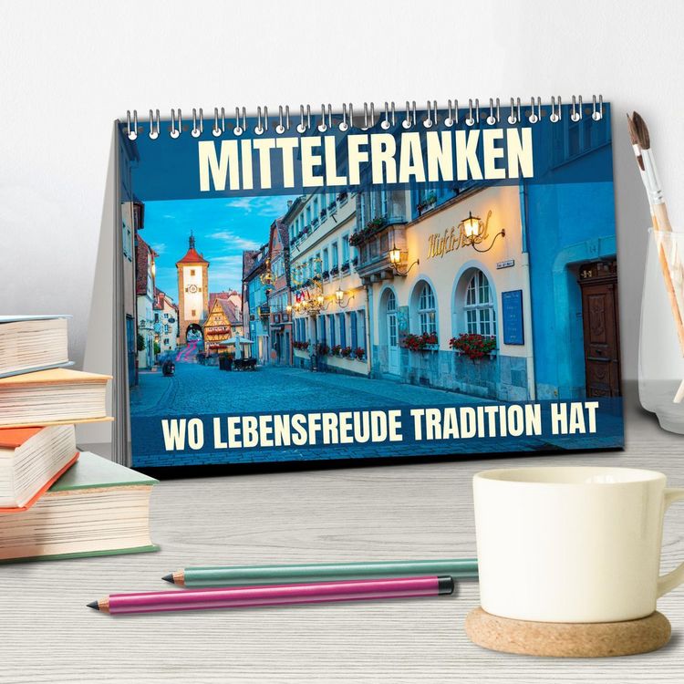 Produktbild: Mittelfranken - wo Lebensfreude Tradition hat (Tischkalender 2026 DIN A5 quer), CALVENDO Monatskalender