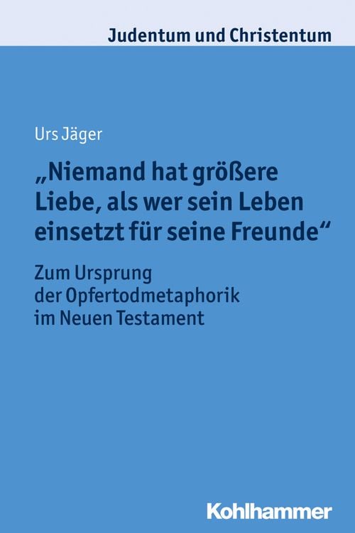 Produktbild: "Niemand hat größere Liebe, als wer sein Leben einsetzt für seine Freunde"