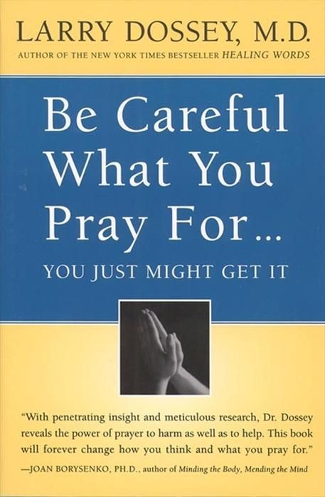 Produktbild: Be Careful What You Pray For, You Might Just Get It