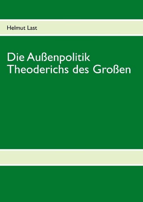 Produktbild: Die Au&szlig;enpolitik Theoderichs des Gro&szlig;en