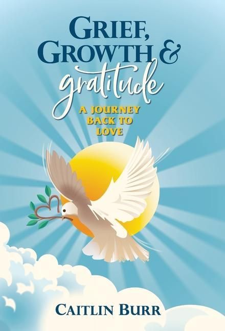 Produktbild: Grief, Growth, and Gratitude