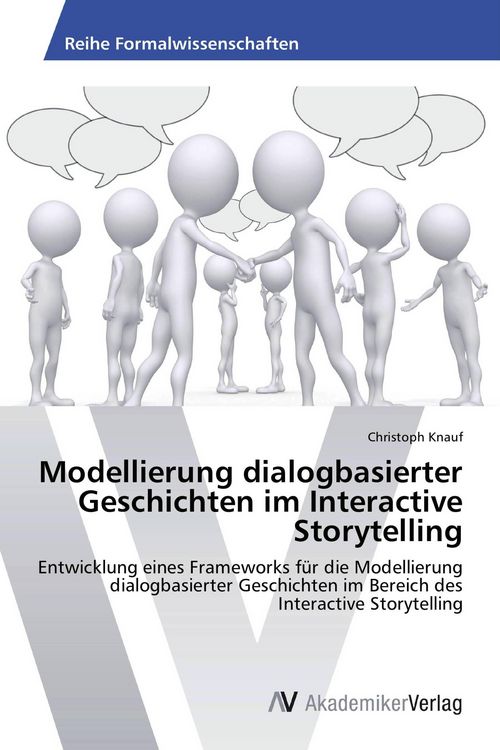 Produktbild: Modellierung dialogbasierter Geschichten im Interactive Storytelling