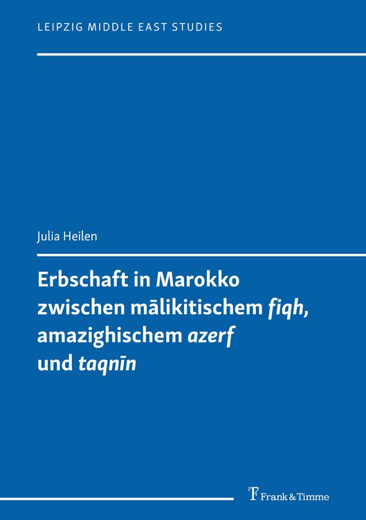 Produktbild: Erbschaft in Marokko zwischen mālikitischem 'fiqh', amazighischem 'azerf' und 'taqnīn'
