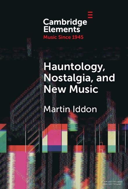 Produktbild: Hauntology, Nostalgia, and New Music