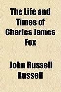 Produktbild: The Life and Times of Charles James Fox
