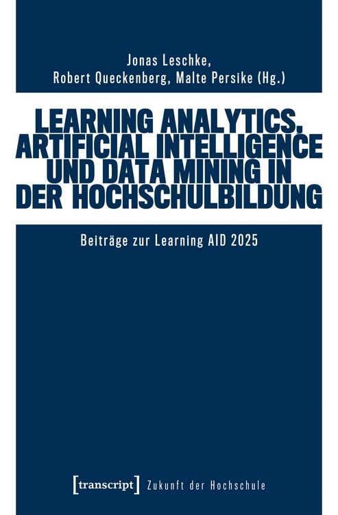 Produktbild: Learning Analytics, Artificial Intelligence und Data Mining in der Hochschulbildung