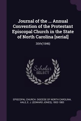 Produktbild: Journal of the ... Annual Convention of the Protestant Episcopal Church in the State of North Carolina [serial]