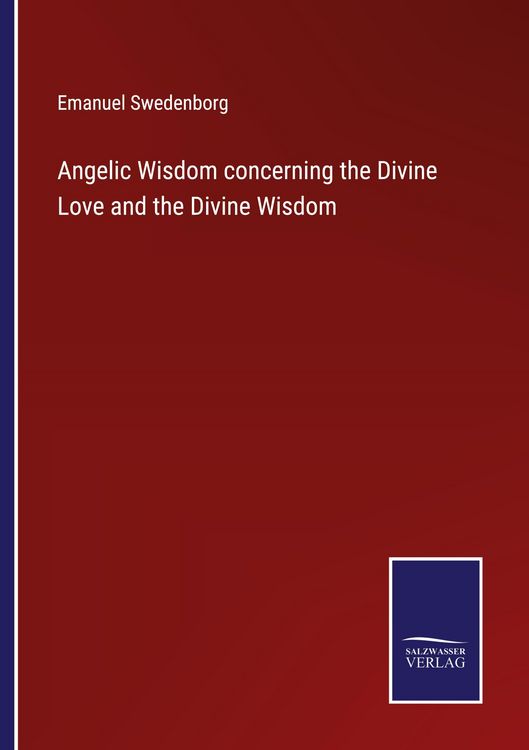 Produktbild: Angelic Wisdom concerning the Divine Love and the Divine Wisdom