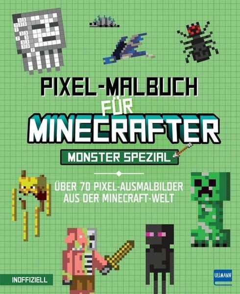 Produktbild: Pixel-Malbuch f&uuml;r Minecrafter &ndash; Monster Spezial - &Uuml;ber 70 Pixel-Ausmalbilder aus der Minecraft-Welt