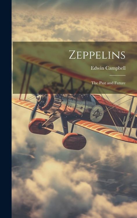 Produktbild: Zeppelins: The Past and Future