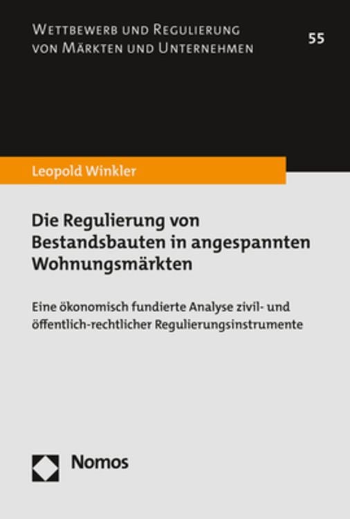 Bild vom Artikel Die Regulierung von Bestandsbauten in angespannten Wohnungsmärkten vom Autor Leopold Winkler