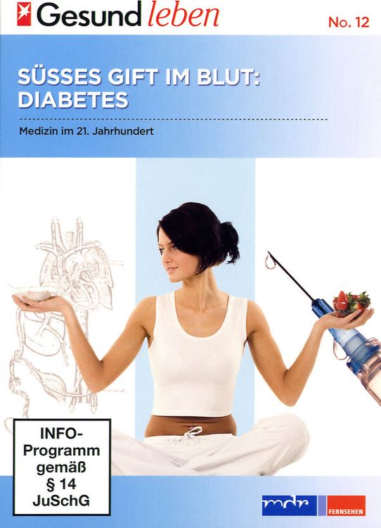 Produktbild: Gesund leben 12 - S&uuml;sses Gift im Blut: Diabetes