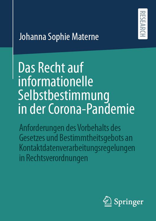 Das Recht auf informationelle Selbstbestimmung in der Corona