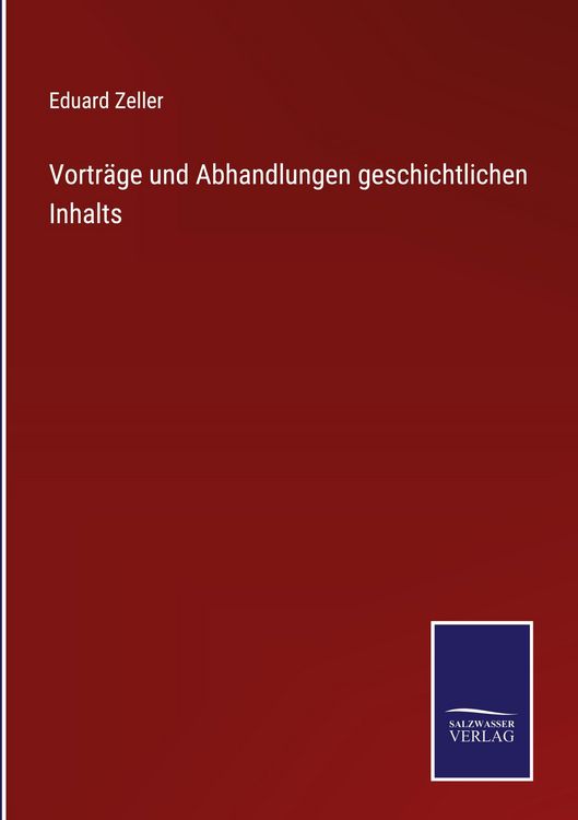 Produktbild: Vortr&auml;ge und Abhandlungen geschichtlichen Inhalts