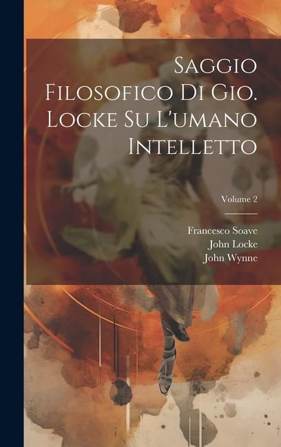 Produktbild: Saggio filosofico di Gio. Locke su l'umano intelletto; Volume 2