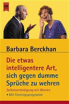 Produktbild: Die etwas intelligentere Art, sich gegen dumme Spr&uuml;che zu wehren