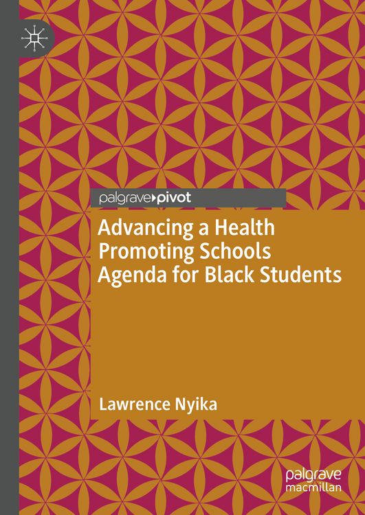 Produktbild: Advancing a Health Promoting Schools Agenda for Black Students