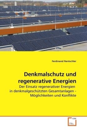 Produktbild: Rentschler, F: Denkmalschutz und regenerative Energien