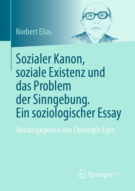 Produktbild: Sozialer Kanon, soziale Existenz und das Problem der Sinngebung. Ein soziologischer Essay