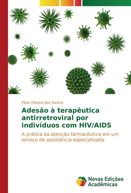 Produktbild: Ades&atilde;o &agrave; terap&ecirc;utica antirretroviral por indiv&iacute;duos com HIV/AIDS