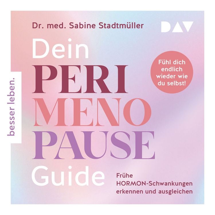 Produktbild: Dein Perimenopause-Guide. Fr&uuml;he Hormonschwankungen erkennen und ausgleichen