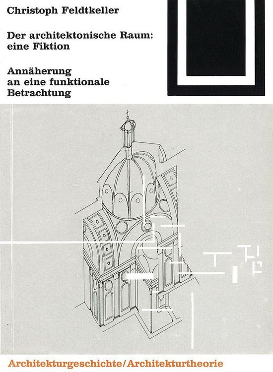 Produktbild: Der architektonische Raum: eine Fiktion