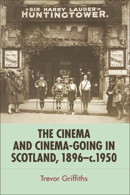 Produktbild: Cinema and Cinema-Going in Scotland, 1896-1950