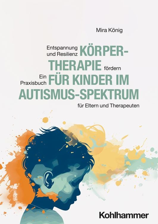 Produktbild: K&ouml;rpertherapie f&uuml;r Kinder im Autismus-Spektrum