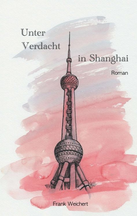Produktbild: Unter Verdacht - in Shanghai