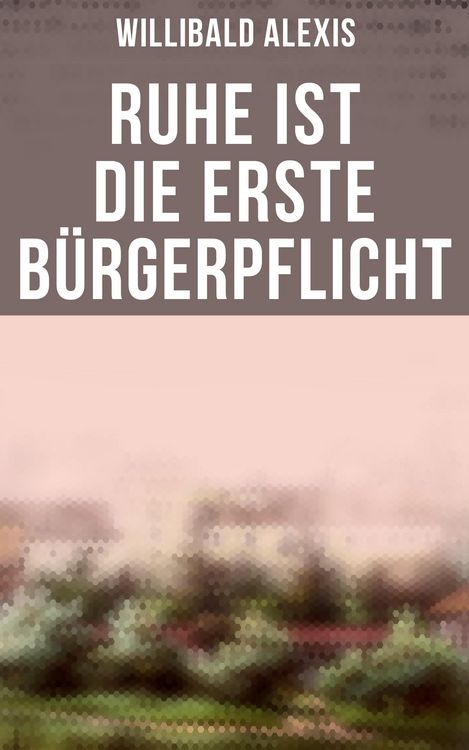 Produktbild: Ruhe ist die erste B&uuml;rgerpflicht