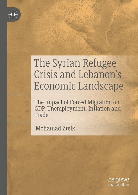 Produktbild: The Syrian Refugee Crisis and Lebanon's Economic Landscape