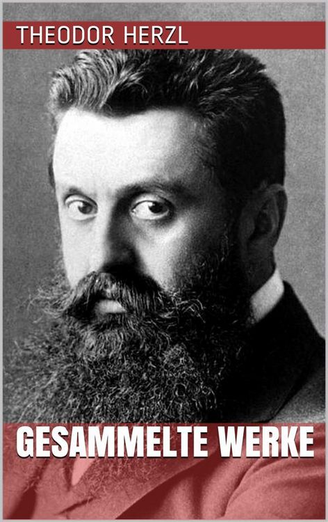 Produktbild: Theodor Herzl - Gesammelte Werke