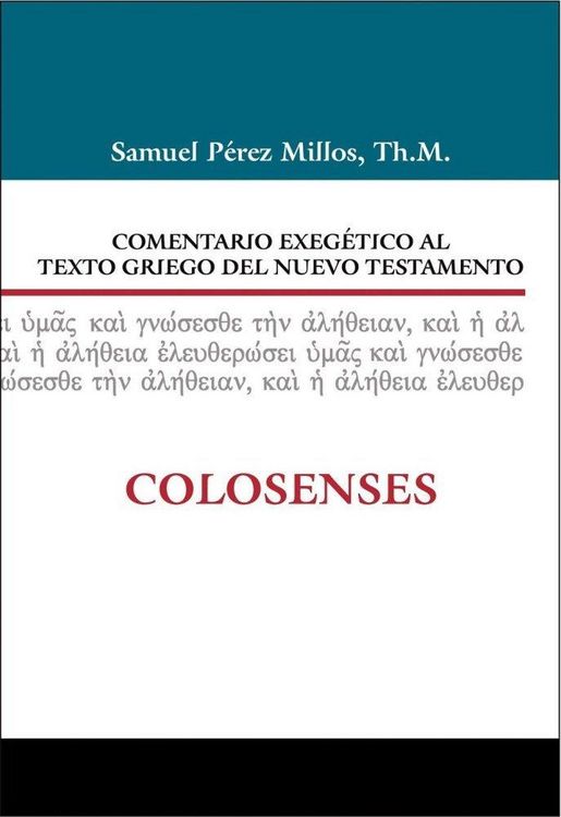 Produktbild: Comentario Exeg&eacute;tico Al Texto Griego del Nuevo Testamento: Colosenses