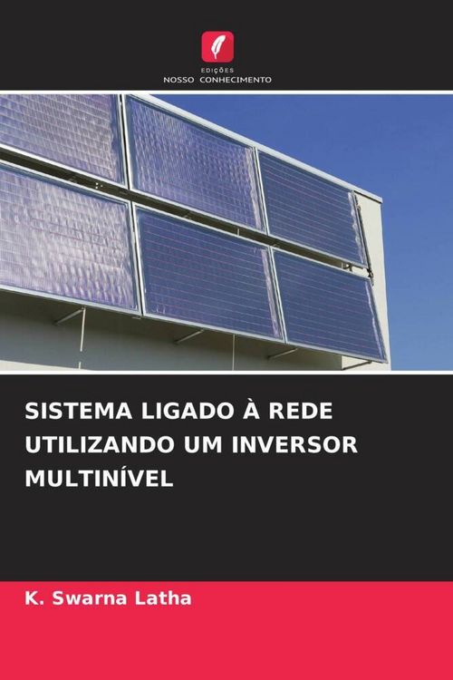 Produktbild: Sistema Ligado &Agrave; Rede Utilizando Um Inversor Multin&iacute;vel
