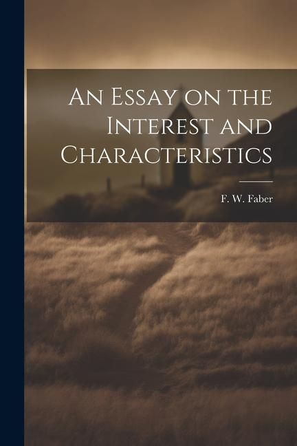 Produktbild: An Essay on the Interest and Characteristics