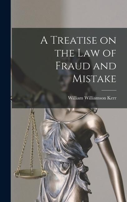 Produktbild: A Treatise on the law of Fraud and Mistake