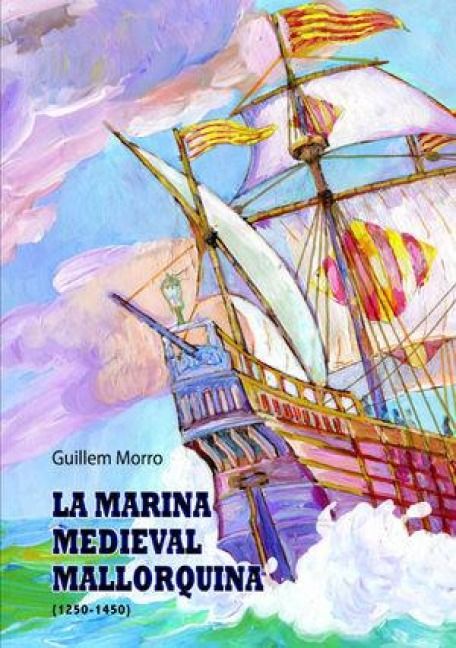Produktbild: La marina medieval mallorquina (1250-1450)